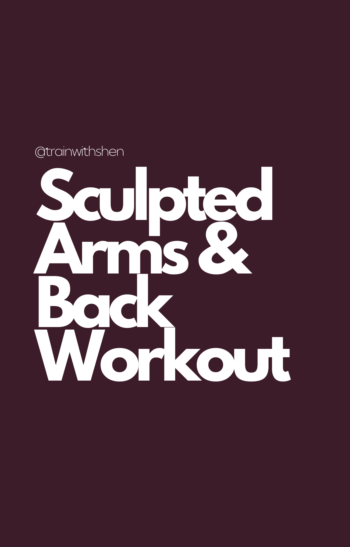 sculpted arms and back workout plan by trainwithshen - upper body focused gym session